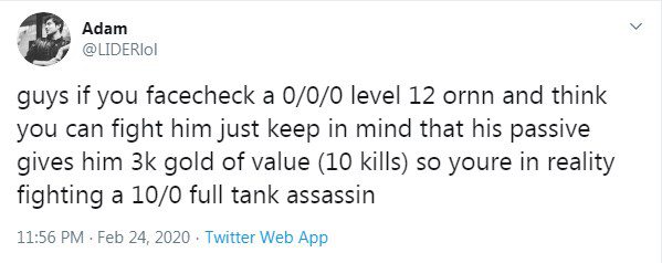 Lider, mid-laner of Mouseports LoL: 'Guys, if you see an Ornn 0/0/0 at level 12 and think you can fight him, just remember that Ornn’s passive gives him 3k gold, so essentially you are facing a champion with the stats of a 10/0 assassin tank.'