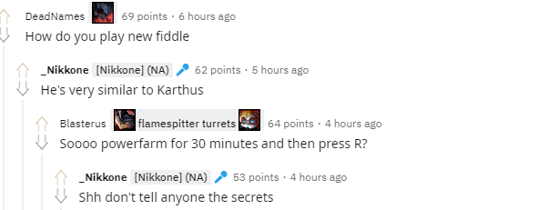 Nikkone commented on Reddit: "Fiddlesticks plays very similarly to Karthus in the jungle, farm for 30 minutes and hit R at the end of the game"