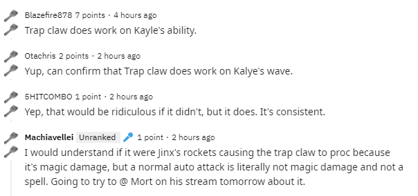 Another player explained that Kayle also activates Trap Claw