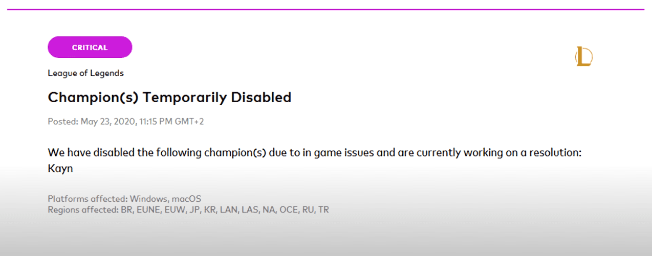 Riot Games announced Kayn is disabled on all their operated servers due to this champion's in-game issue