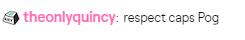 And also the respect.