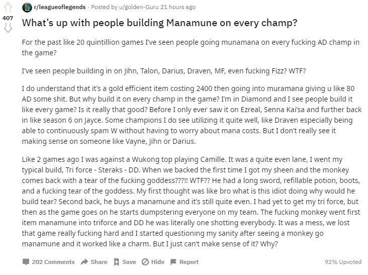 A player who has probably just returned to the game was stunned by encountering so many champions dealing physical damage with Manamune, including Wukong, Jhin, or Darius...