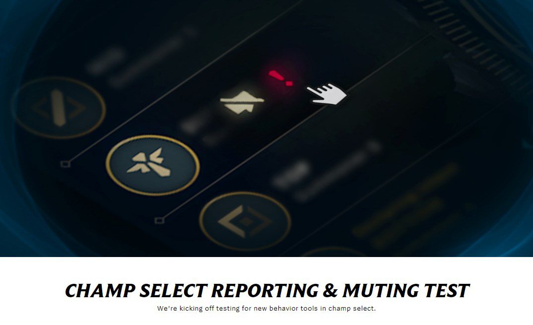 Riot Games announces the testing of the chat mute and reporting system during champion selection