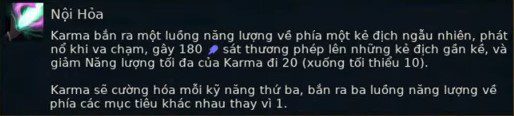 Karma's skills require players to equip her with a Blue Buff