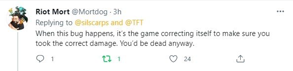Riot Mortdog: 'When this bug occurs, it is because the game is adjusting itself to ensure that you have taken the correct amount of damage. Either way, you will end up getting eliminated.'
