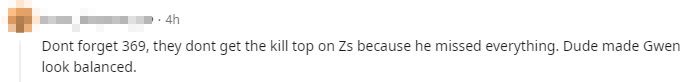 Don't forget 369; they couldn't take down Zs on top because 369 missed everything. He allowed Gwen to become balanced.