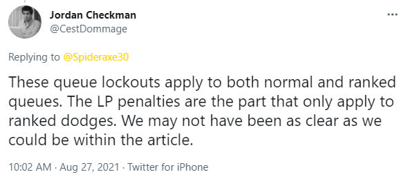These penalties for queue locking apply to both normal and ranked games. Penalties that deduct LP will only apply to ranked matches. Perhaps the penalty notification was not as clear as we expected