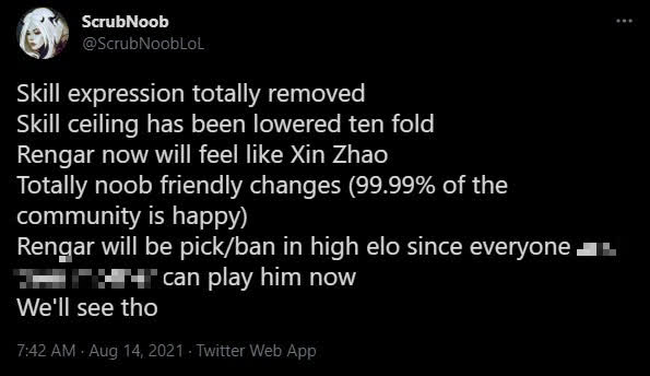 He believes that Rengar after the Riot adjustments will become too easy to play like Xin Zhao