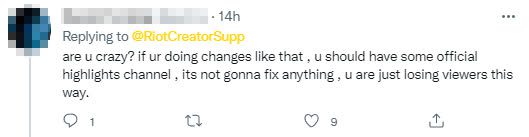 Are you guys crazy? If you want to change like this, then there should be an official highlight channel, this doesn’t change anything, and you will lose more viewers because of this.