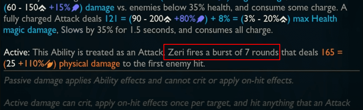 When activating Q, Zeri will unleash 7 projectiles, counted as 7 basic attacks