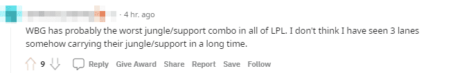 WBG currently has the worst Jungle-Support combo in LPL. I've never seen all 3 lanes having to 'carry' their Jungle and Support before