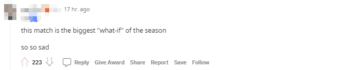 This match is perhaps the season's 'What-if'. It's really sad