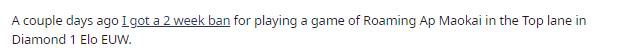 The player stated he used Maokai to roam all over the map and received a 14-day ban