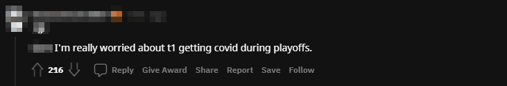 I’m really a bit worried about T1 potentially getting COVID-19 in the playoffs