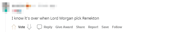 I knew everything was over when 'Sir' Morgan picked Renekton