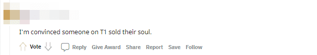 I suspect someone at T1 has 'sold their soul'