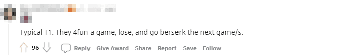 T1 typically plays one game for fun, loses that game, and then dominates the rest