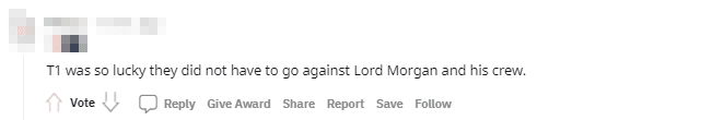 T1 is really lucky for not having to face 'Sir' Morgan and his teammates