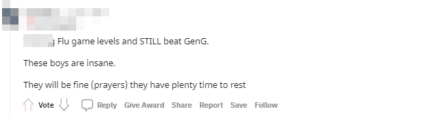 Sick but still defeating Gen.G. These guys are incredible. I hope they will be okay, they have plenty of time to rest