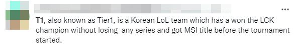 T1, also known as Top1, is a Korean LoL team that won the LCK with an undefeated record and seems to have already secured the MSI championship even before the tournament began
