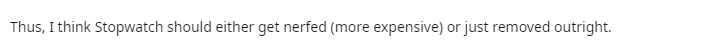 "I think the Hourglass should be nerfed (increased cost) or simply be removed entirely" class=