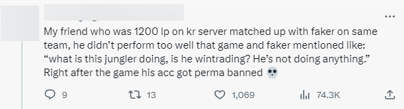 A netizen mentioned that his friend was banned for 'feeding' while on the same team as Faker