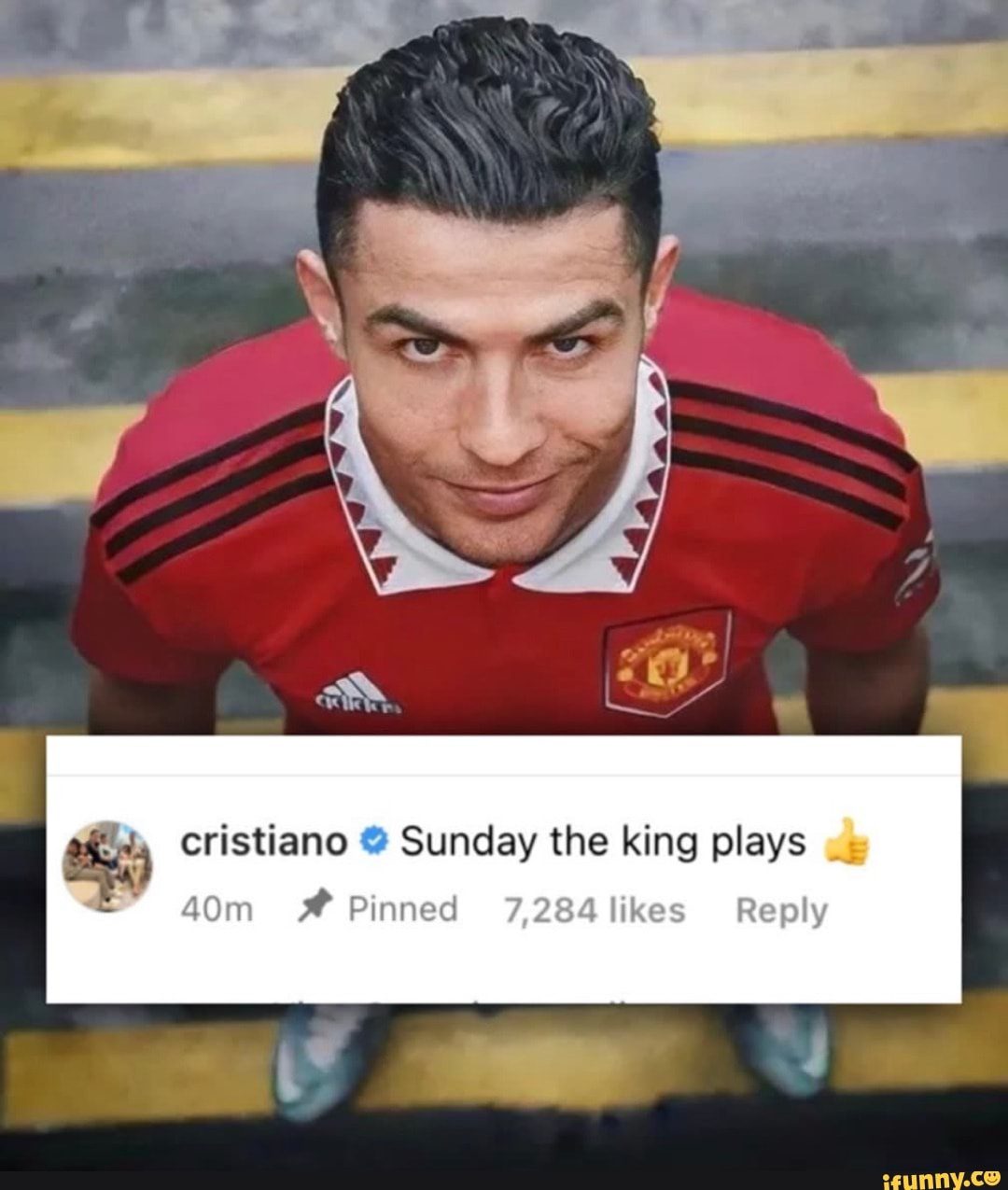 CR7's famous saying 'Sunday the king plays' often used in important matches that take place on Sunday