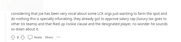Joe spoke out when some LCK teams just want to take a share without doing anything. This is particularly infuriating. They have imposed a salary cap (luxury tax will be applied to other LCK teams) and terms for rookies, no surprise to hear his (the CEO's) voice sounding disappointed.