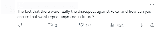 'The truth is there is clearly a lack of respect for Faker, and how can you ensure that this won't happen again in the future?'