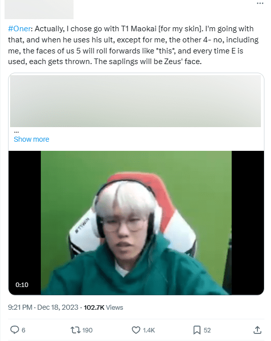 Oner said he would choose Maokai and use the faces of T1 members for the skills