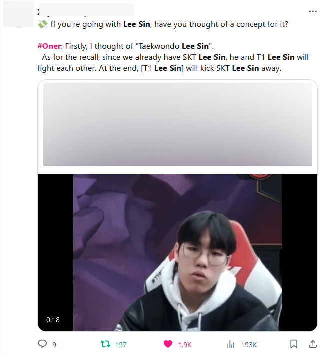 Oner once shared on stream that he hopes his Lee Sin skin will feature a Recall effect where he's fighting and kicking Bengi's Lee Sin from years past