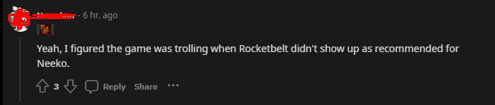 This feature is truly trolling as it does not suggest Hextech Rocketbelt for Neeko