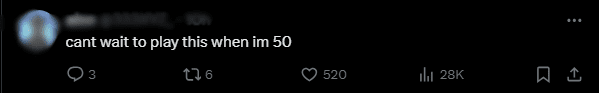 'I can't wait to play this game when I'm 50 years old' - A gamer bitterly comments