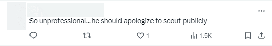 'This is really unprofessional... He should publicly apologize to Scout'