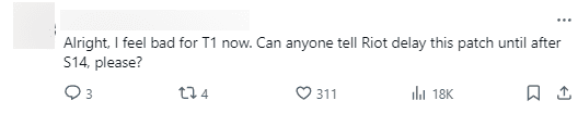 'Alright, I feel bad for T1. Can someone tell Riot to postpone this update until after this year's World Championship?'