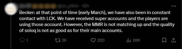 T1's manager - Becker reveals: “At the beginning of March, we were provided with super accounts to scrim and play ranked. However, the quality of ranked games on these accounts is poor. The reason is that their MMR is much lower than the main accounts of T1 players.”