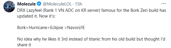 Molecule: "DRX LazyFeel (the Vietnamese player who achieved top 1 rank in Korea) is famous for his Galeforce Zeri build, and now it has been updated: it's Galeforce - Runaan's Hurricane - Eclipse - Infinity/Navori. I don't know why he prefers this as the third item instead of Kraken Slayer, but I think I want to share this build.