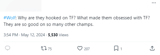 Wolf is frustrated: 'Why are they so obsessed with Twisted Fate? What is it about TF that fuels their passion so intensely? They could play other champions just as well!'