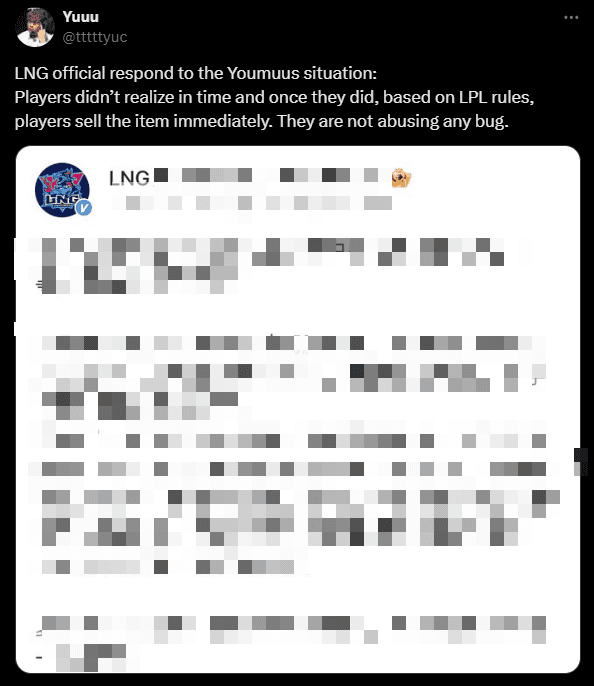 LNG asserts their players did not exploit the bug: 'Our players were not aware of the Youmuu's Ghostblade bug. When they realized the item was faulty, they sold it immediately at the referee's request. We did not exploit any bugs'