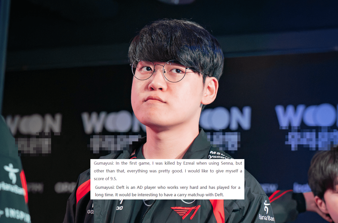 “Today, the whole team played very well, and I feel I scored 9.5/10 with my performance today. In the next match, we will meet KT at home. Deft is an experienced AD Carry who trains very hard. It would be exciting if he and I could face off in a match where both play carry champions” - Gumayusi shared after the match