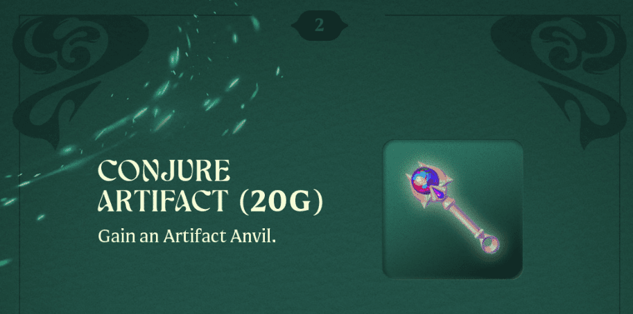 With the extremely high power of Creation equipment, the Charm named Conjure Artifact costs up to 20 gold