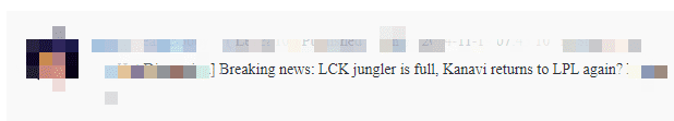 There's no room for Kanavi in LCK's jungle, he's likely returning to LPL