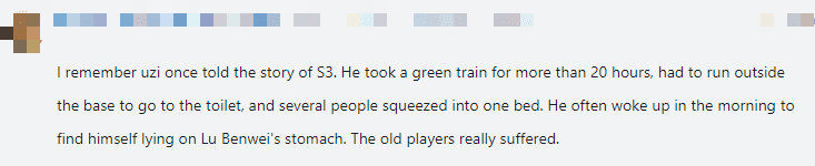 I remember once Uzi shared that back in 2013, he had to travel over 20 hours by train just to reach a cramped training facility, sometimes five people had to sleep on one bed. Early players truly had to endure a lot to achieve success