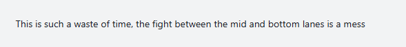 'It's truly a waste of time for both me and 369 when the other 2 lanes are fighting extremely poorly' - A fan commented
